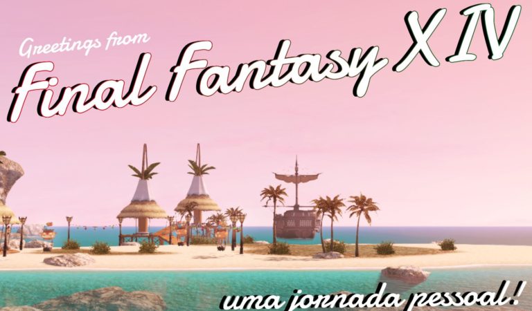 Final Fantasy XIV, mais de 2000 horas depois | Uma jornada pessoal